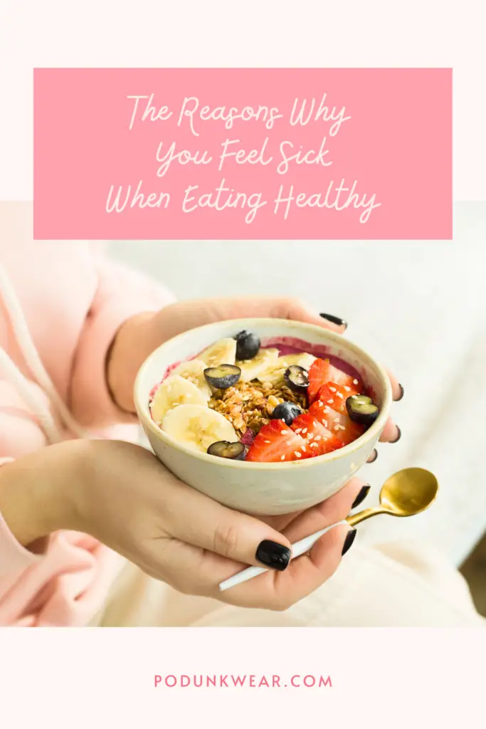 Feeling sick while eating healthy,healthy snacks,healthy food,healthy diet,feel sick