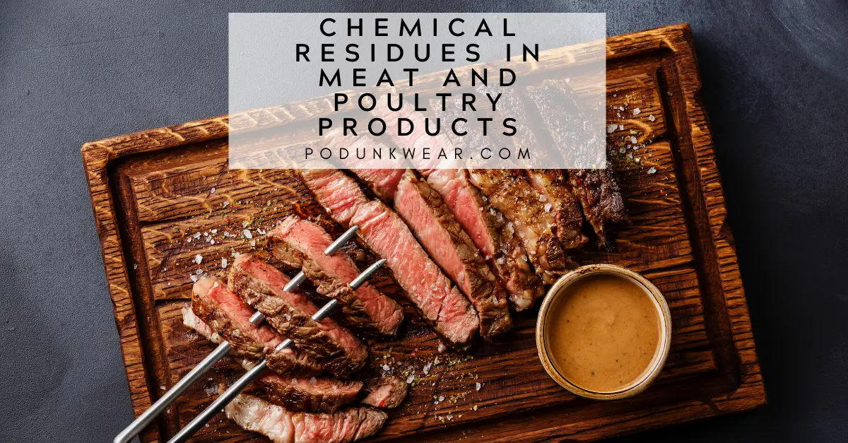 94 Chemical Residues in Meat and Poultry Products