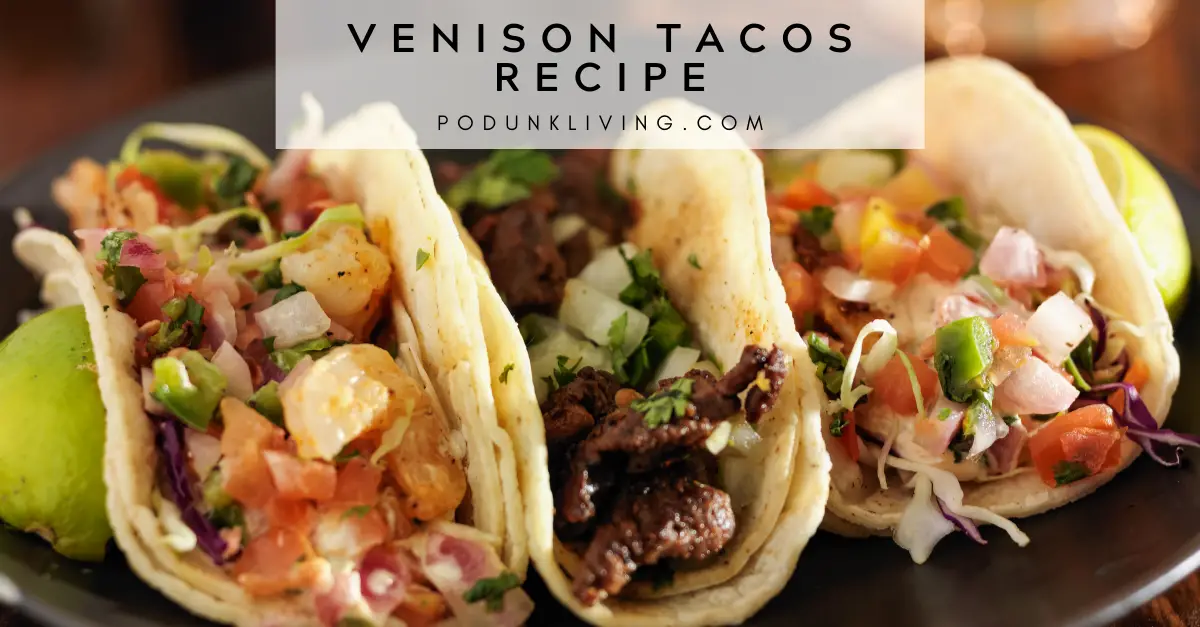 Best Venison Tacos Recipe Podunk Living