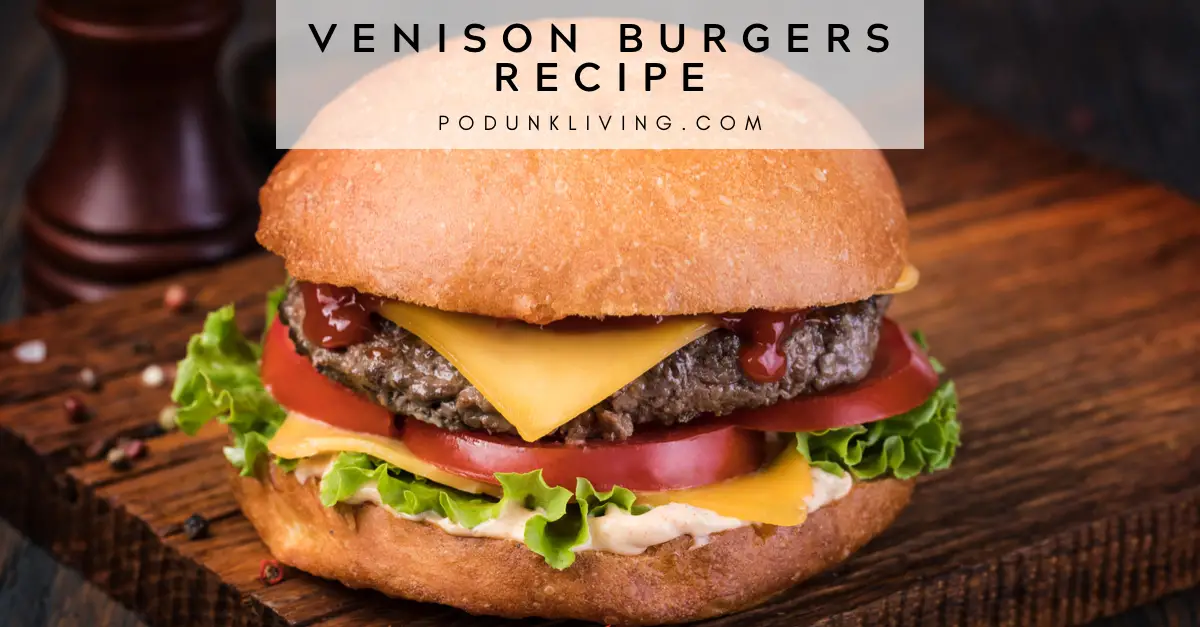 The Best Venison Burger Recipe