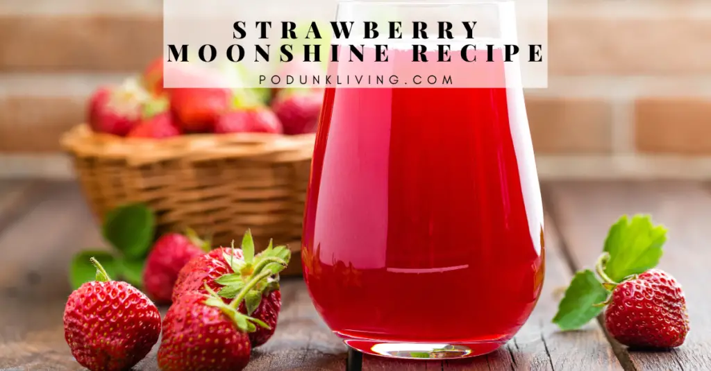 Strawberry Moonshine Recipe