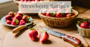 Recipes for Strawberries