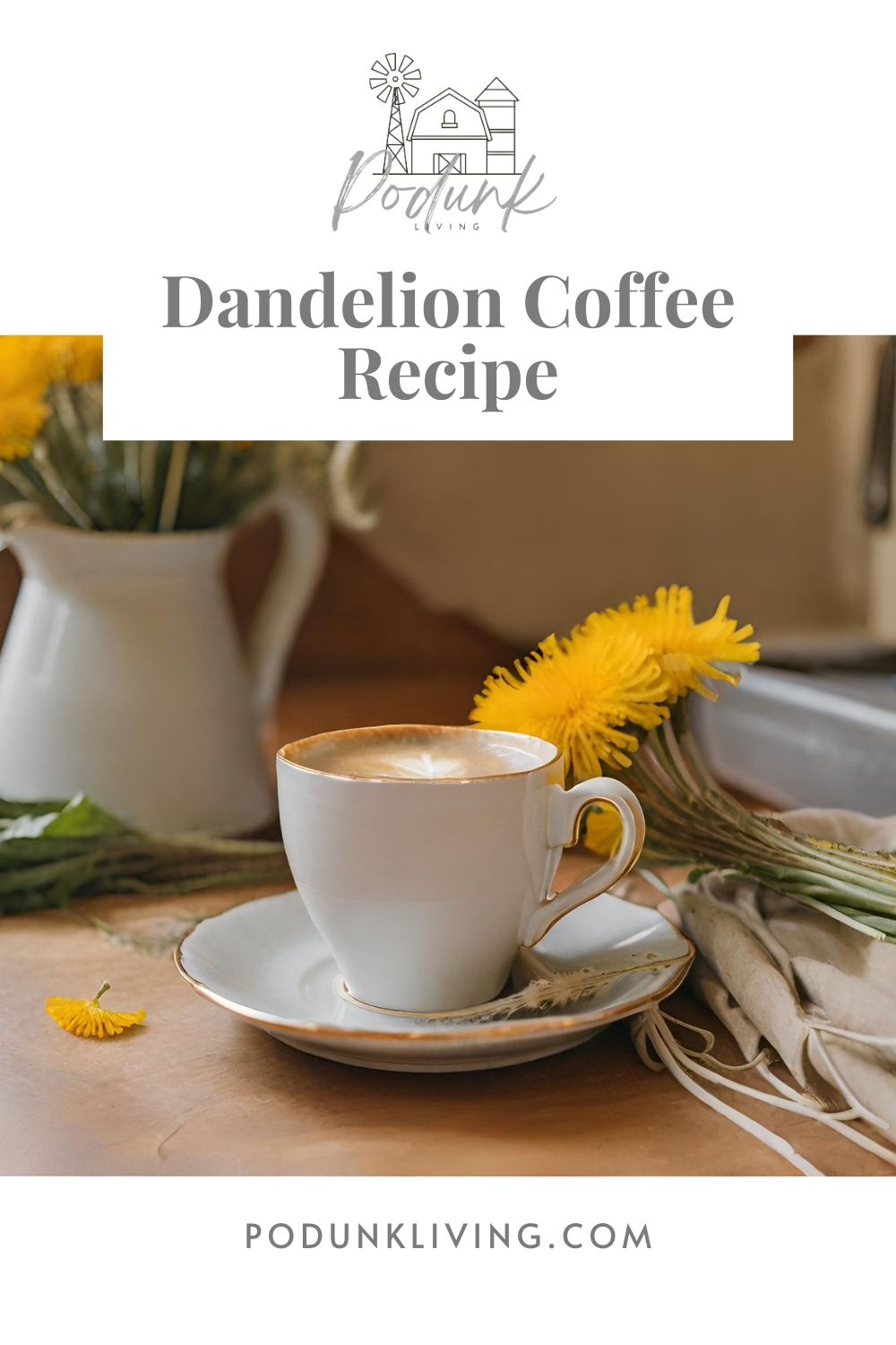 Dandelion Coffee Made from Dandelion Root Podunk Living